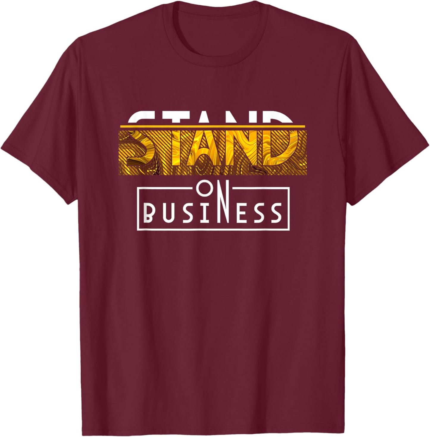 Yellow Ochre Black White Color Match Business Quote Saying T-Shirt - T-Shirt | Maroon