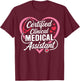 Cute CCMA Certified Clinical Medical Assistant Heart T-Shirt - T-Shirt | Maroon