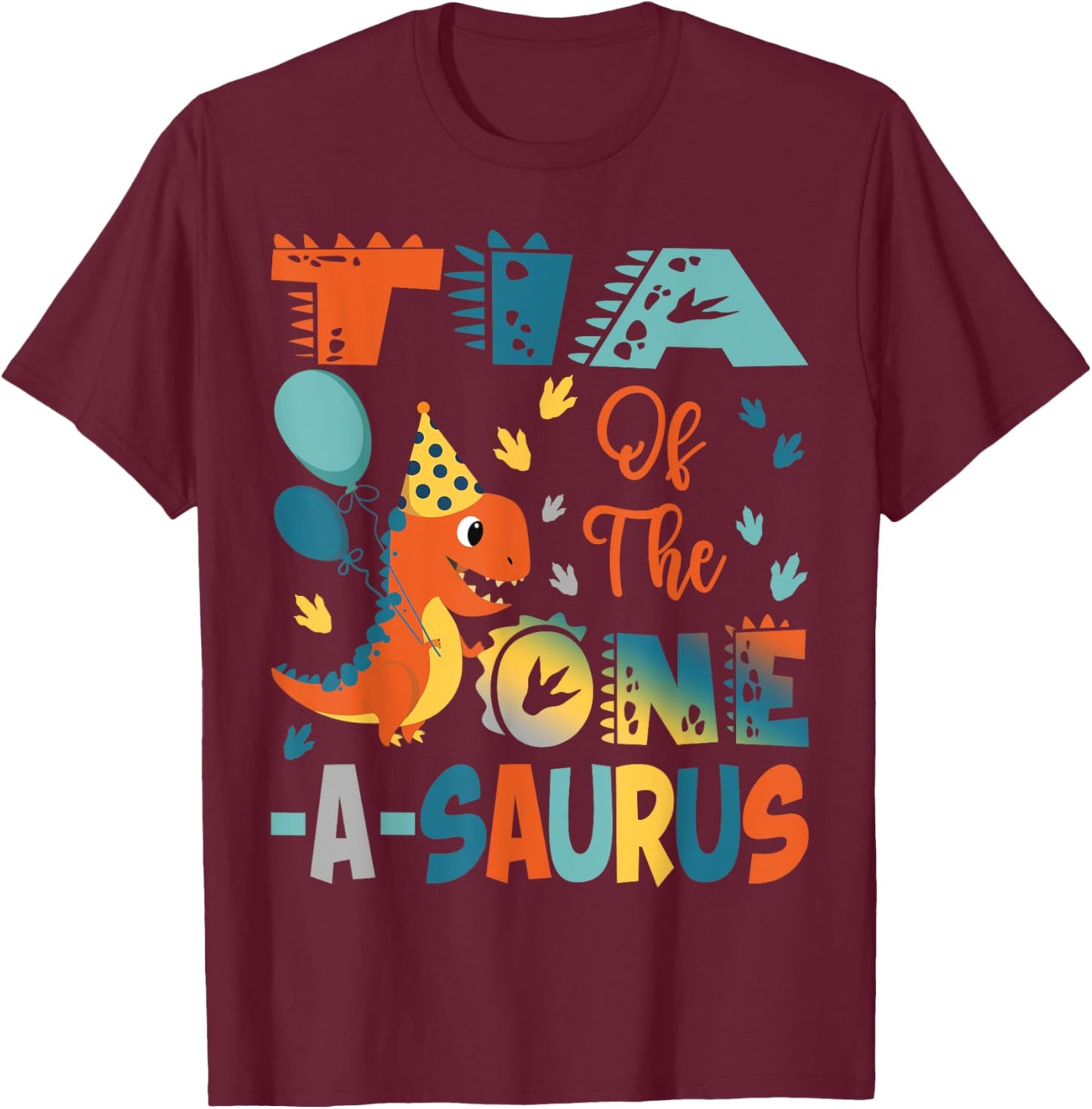 Tia Of The One-A-Saurus 2Nd Birthday Dinosaur Party T-Shirt - T-Shirt | Maroon