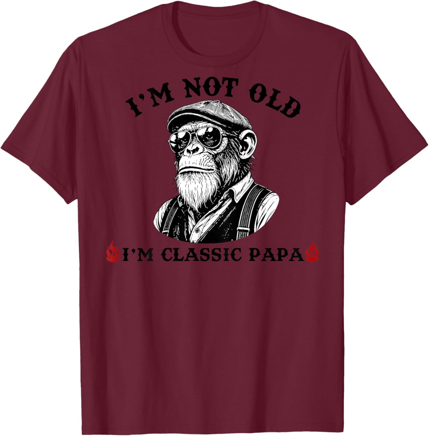 I am Classic Papa Grandpa Funny Monkey Happy Father's Day T-Shirt - T-Shirt | Maroon