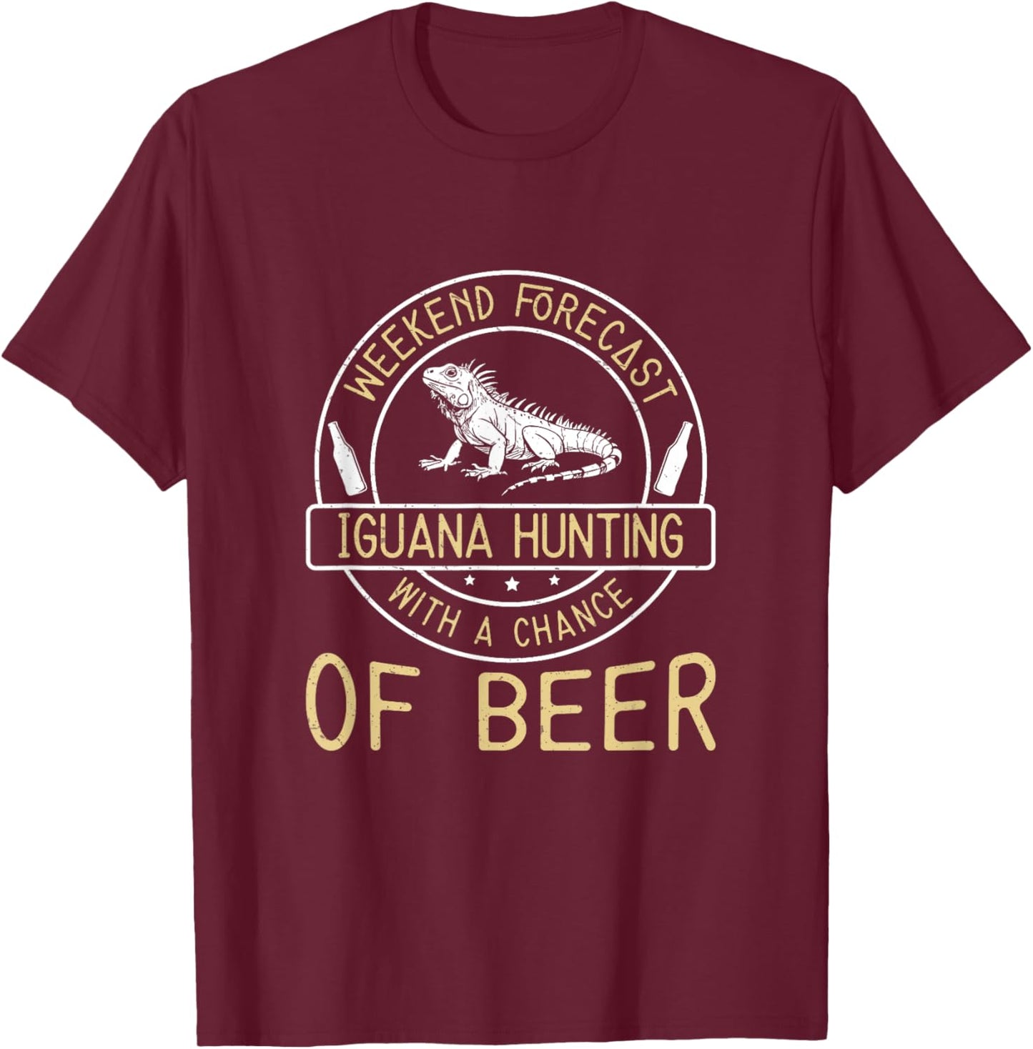 Weekend Forecast Iguana Hunting With A Chance Of Beer Funny T-Shirt - T-Shirt | Maroon
