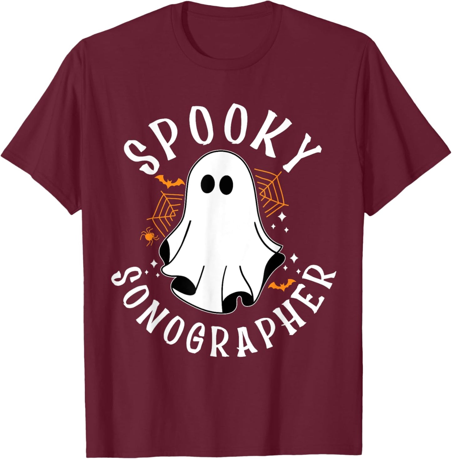 Spooky Sonographer, Halloween Sonography, Ultrasound Tech T-Shirt - T-Shirt | Maroon
