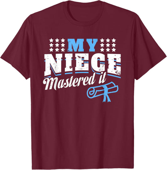My Niece Mastered It Fun Aunt Uncle Master Graduation T-Shirt - T-Shirt | Maroon