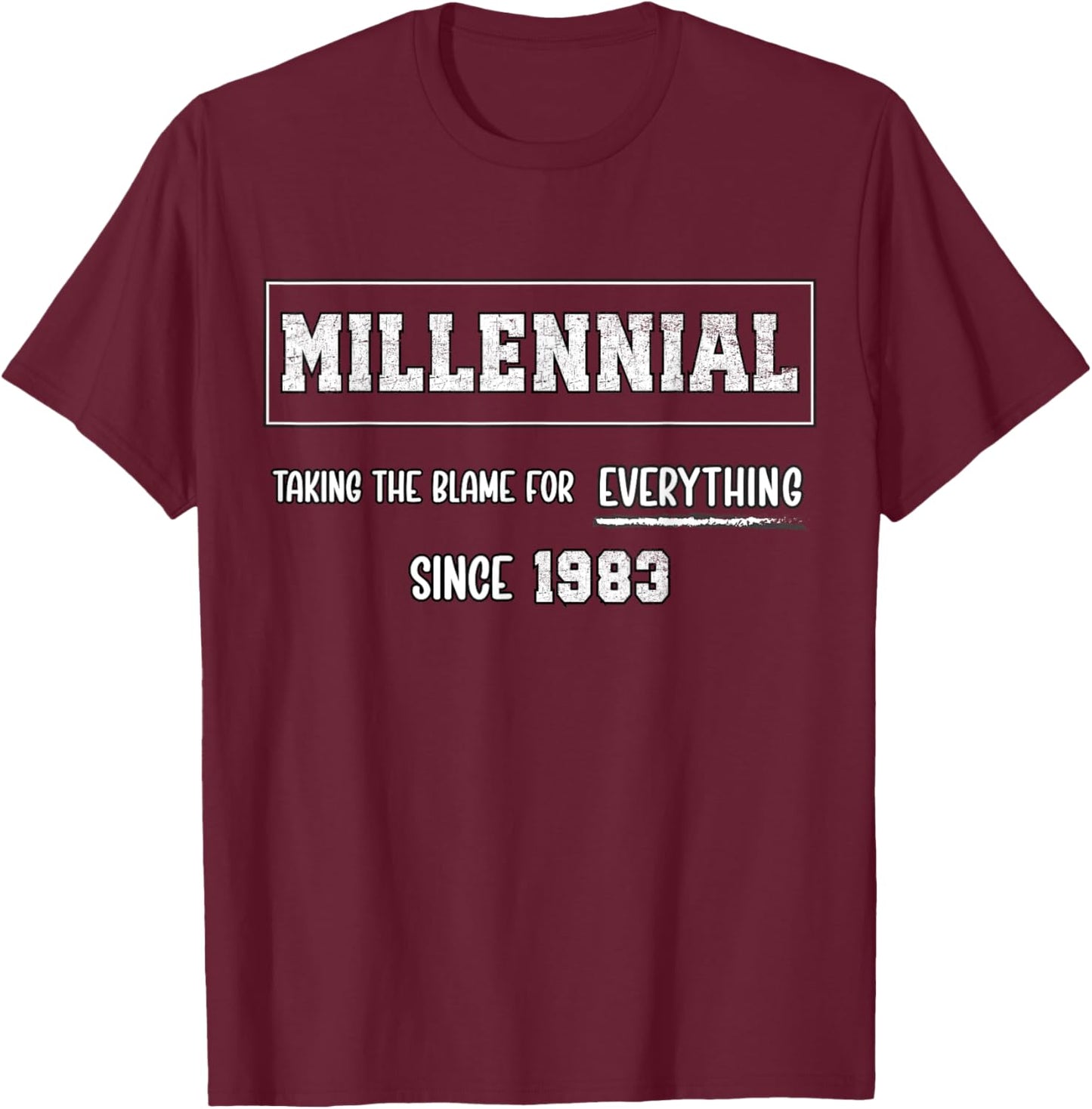 Funny Millennial 1983 Birth Year Humour Joke Generation Meme T-Shirt - T-Shirt | Maroon