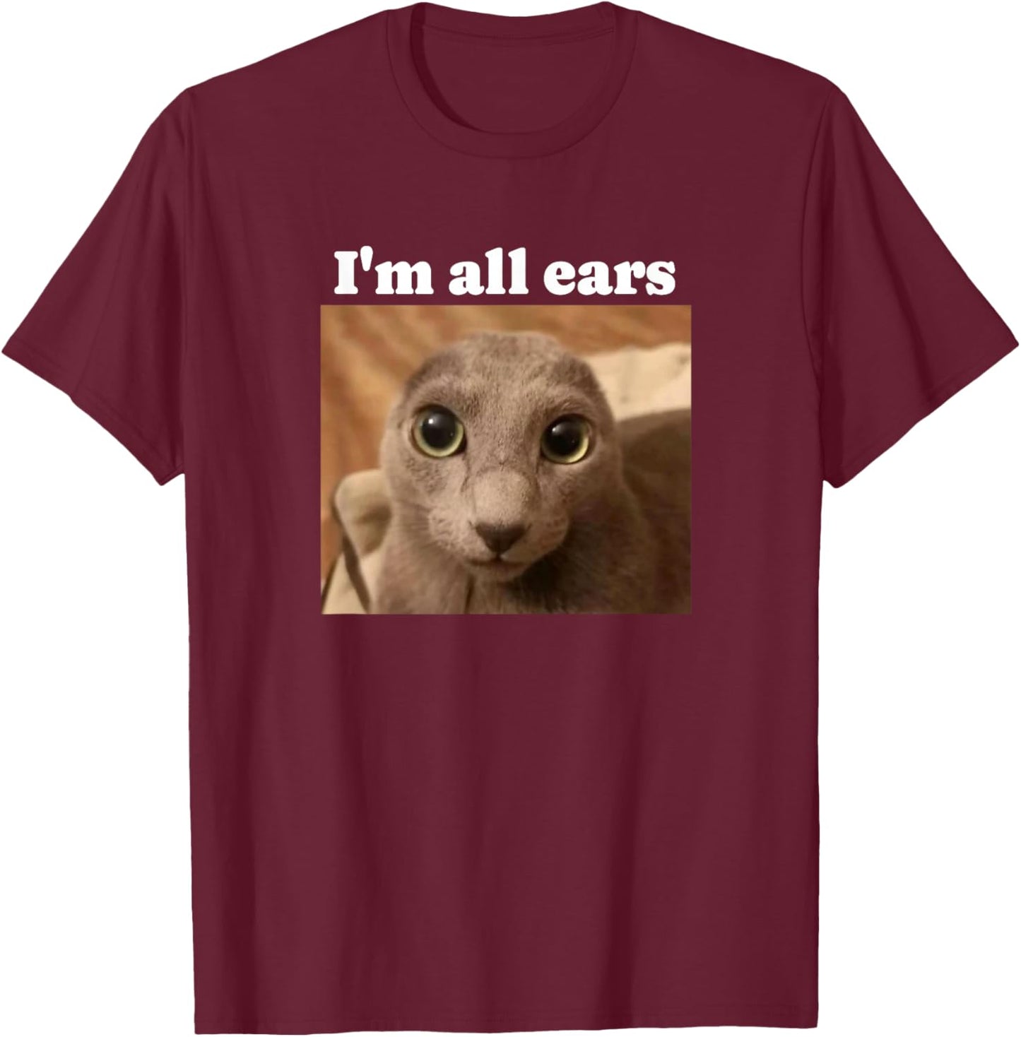 Funny no ears cat meme T-Shirt - T-Shirt | Maroon