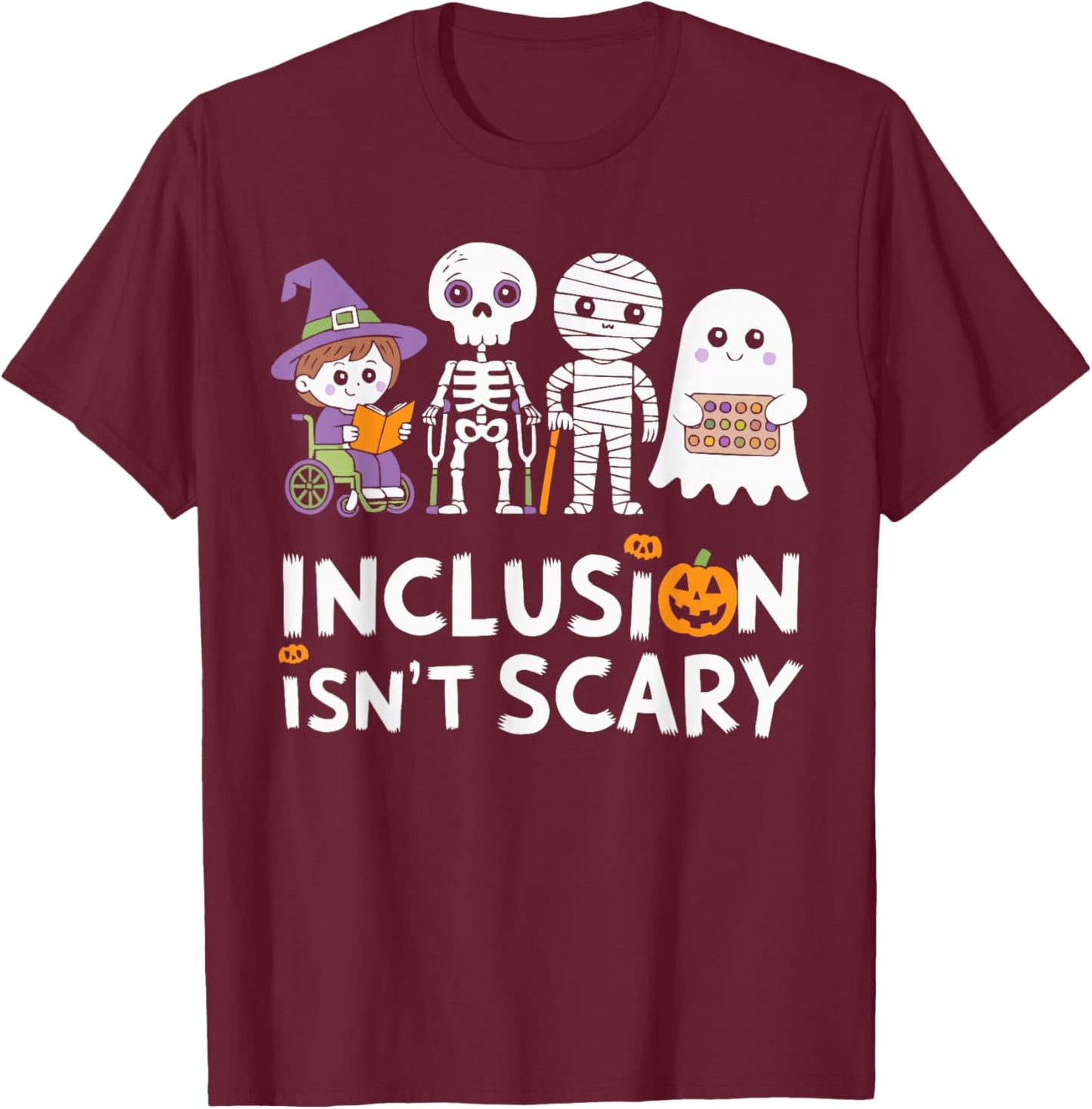 Inclusion Halloween Autism Spooky Inclusivity Trick Or Treat T-Shirt - T-Shirt | Maroon