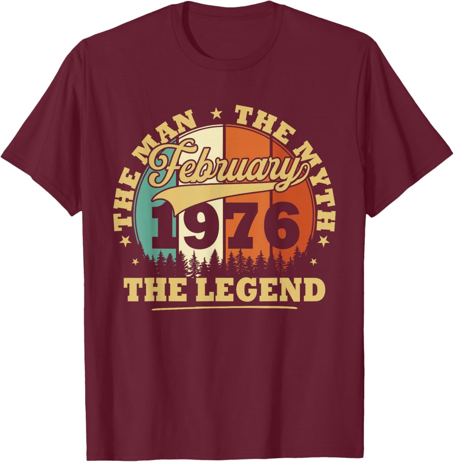 Humor Vintage 1976 February Gift 50 Years Birthday T-Shirt - T-Shirt | Maroon