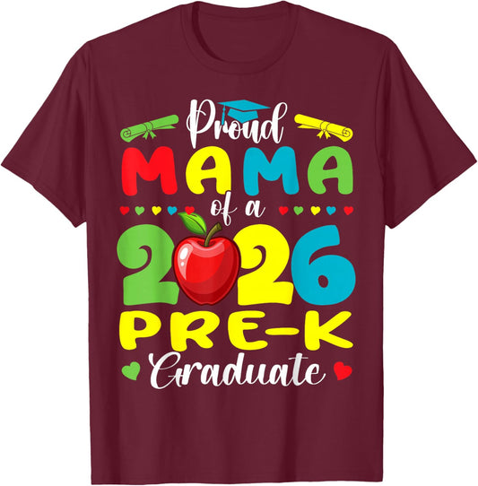 Proud Mama of 2026 Pre-K Graduate Mothers Day Graduation T-Shirt - T-Shirt | Maroon