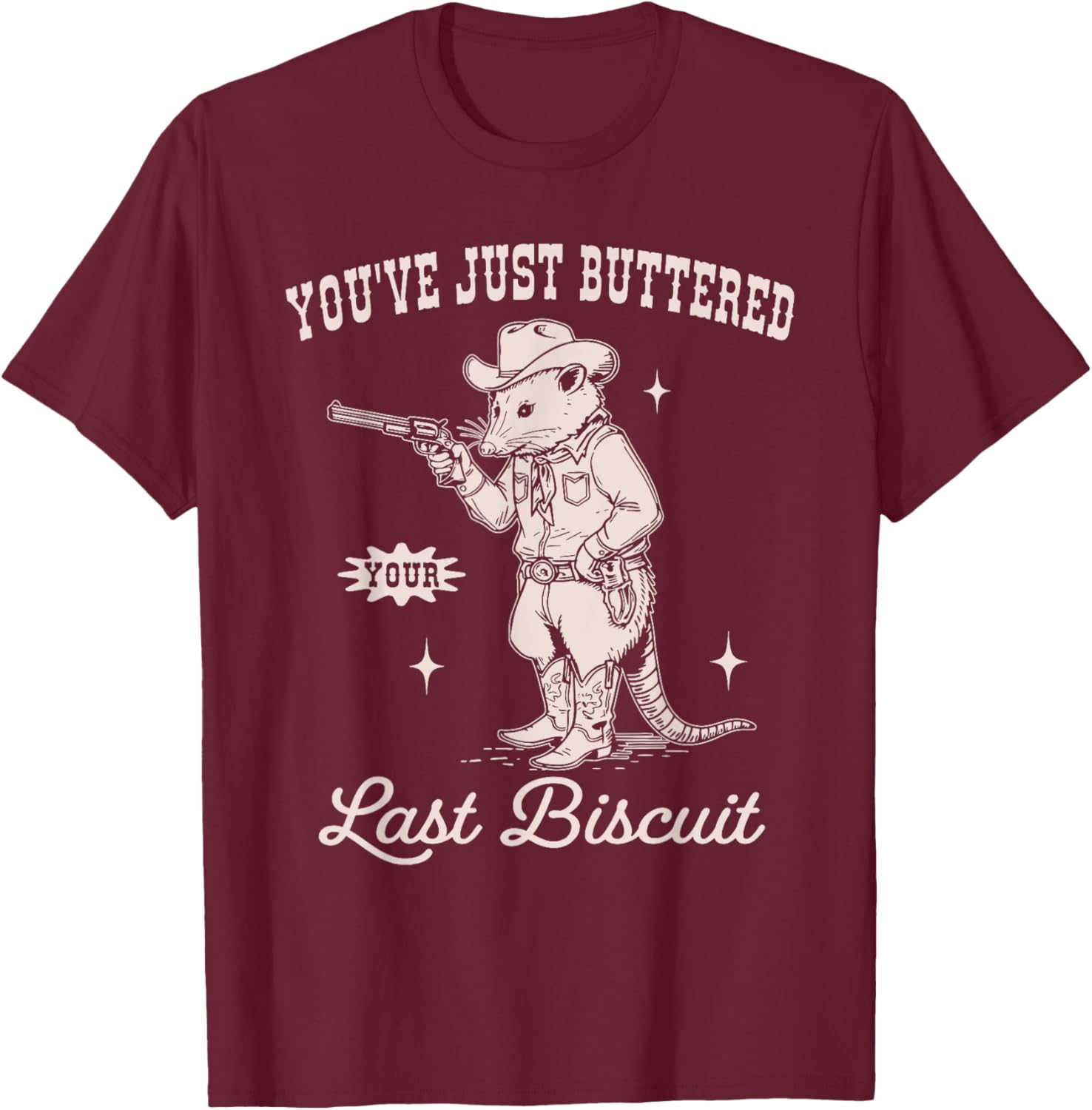 You've Just Buttered Your Last Biscuit Funny Vintage Opossum T-Shirt - T-Shirt | Maroon