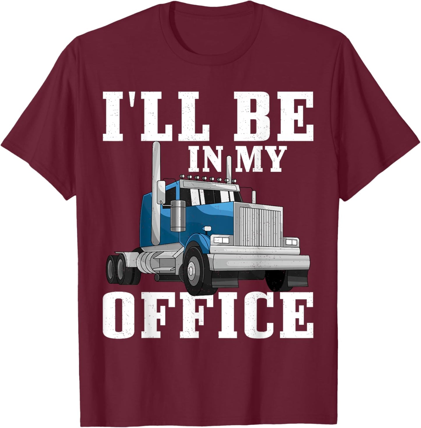 Truck Driver Art Dad Women Trucking CDL Trucker T-Shirt - T-Shirt | Maroon