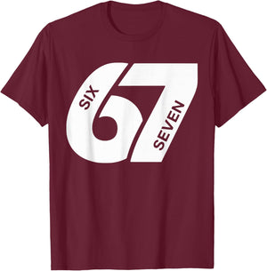 Number 6-7 Six Seven Men Women Boys Girls T-Shirt - T-Shirt | Maroon
