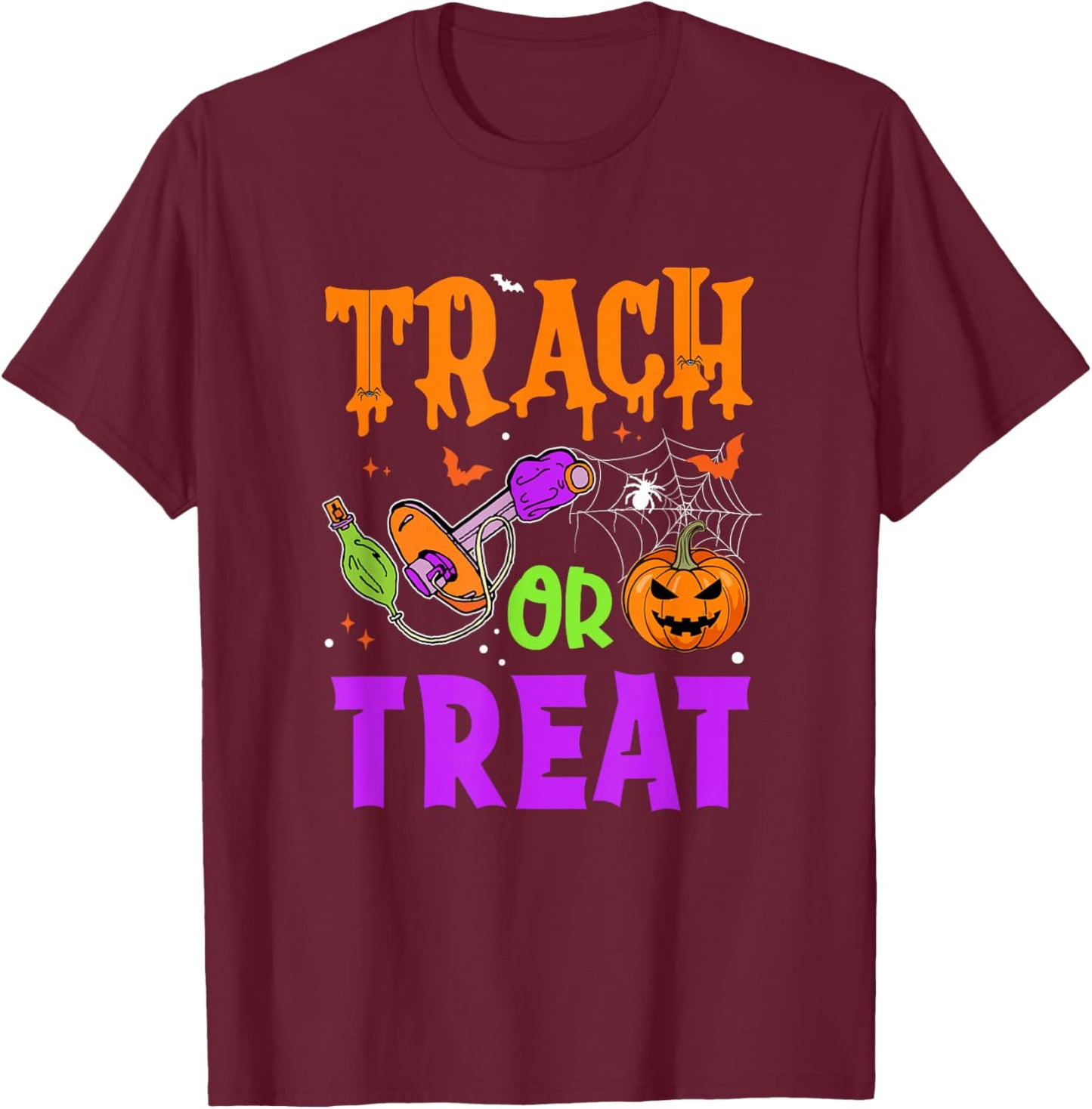 Respiratory Therapist Trach Or Treat Icu Rn Halloween Nurse T-Shirt - T-Shirt | Maroon