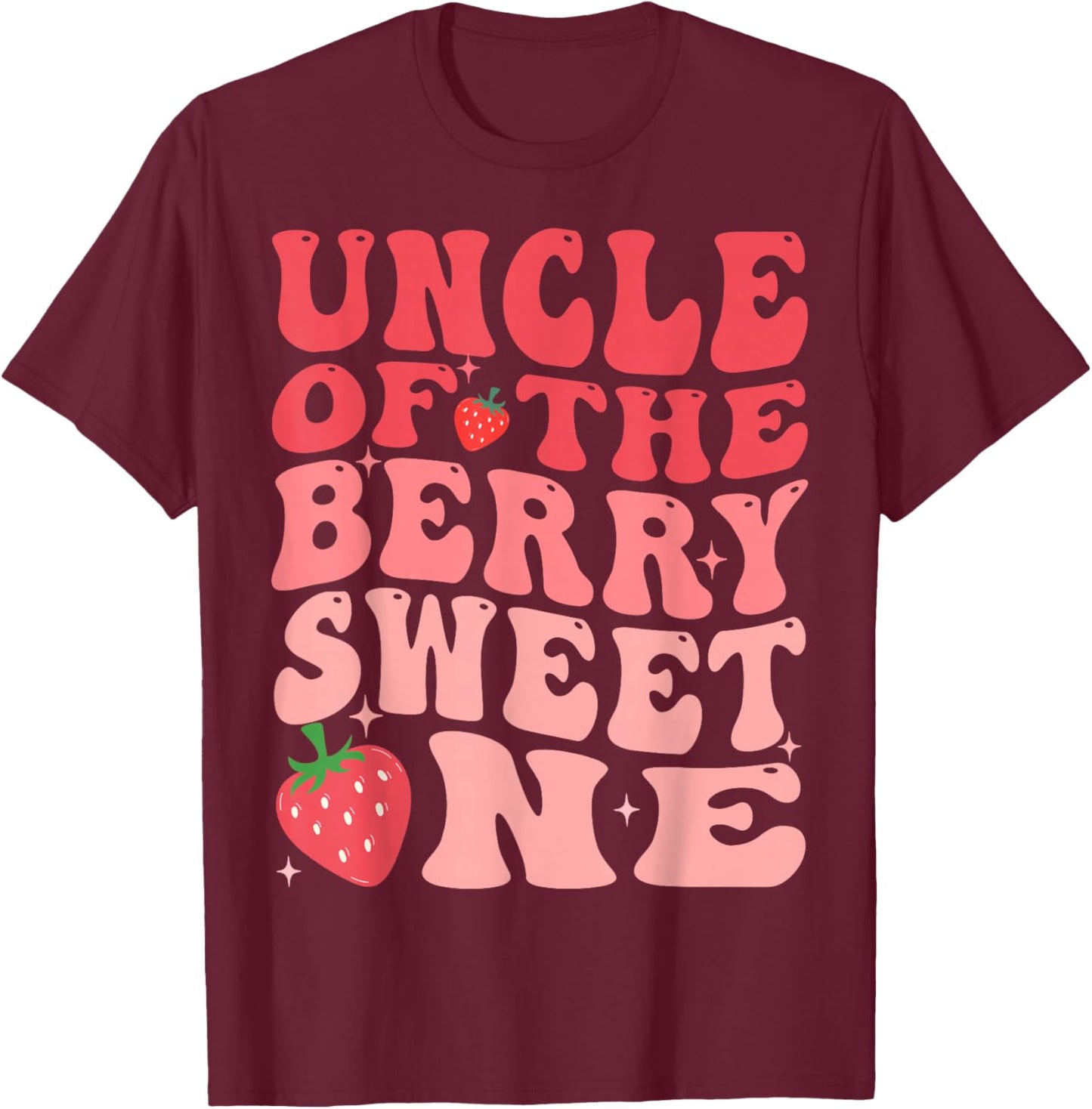 Uncle Of The Berry Sweet One 1st Birthday Strawberry T-Shirt - T-Shirt | Maroon