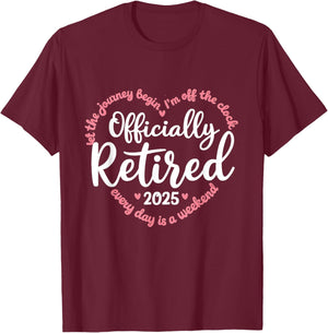 Retired 2025 Retirement Heart Love Celebration T-Shirt - T-Shirt | Maroon