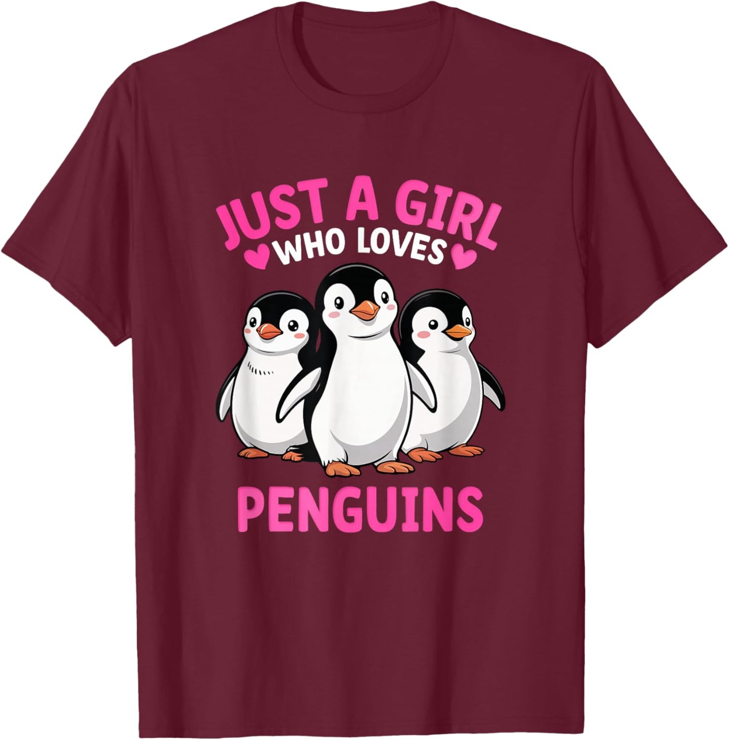 Funny Penguin Animal Just A Girl Who Loves Penguins T-Shirt - T-Shirt | Maroon