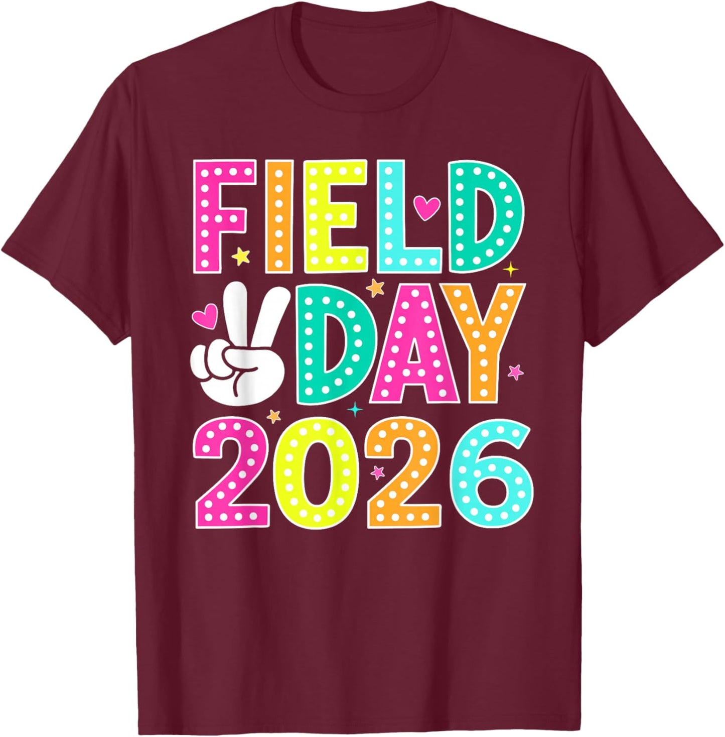 Field Day Team Teacher Boys Girls Kids Funny Field Day 2026 T-Shirt - T-Shirt | Maroon