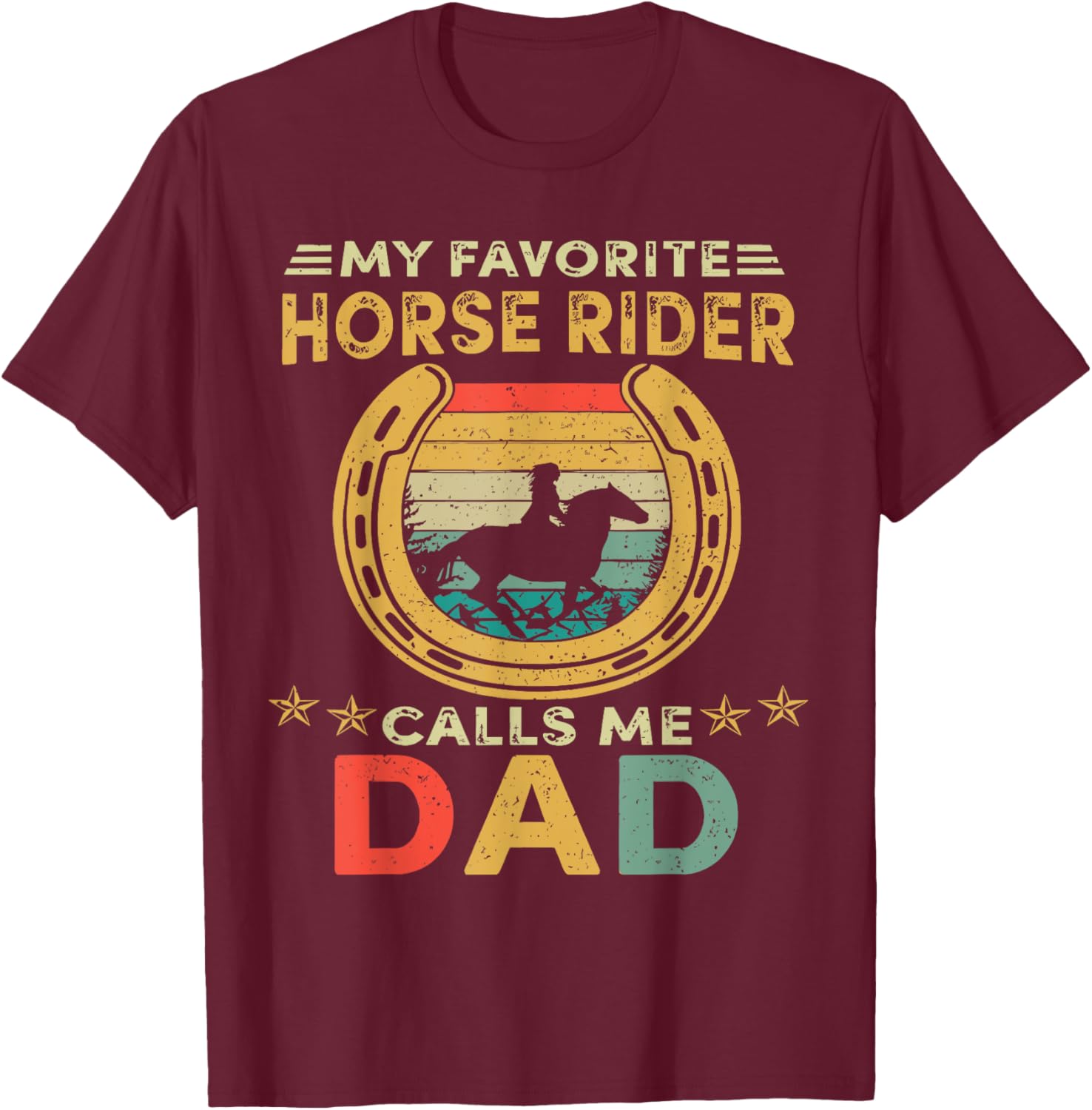 Vintage My Favorite Horse Rider Calls Me Dad Father's Day T-Shirt - T-Shirt | Maroon