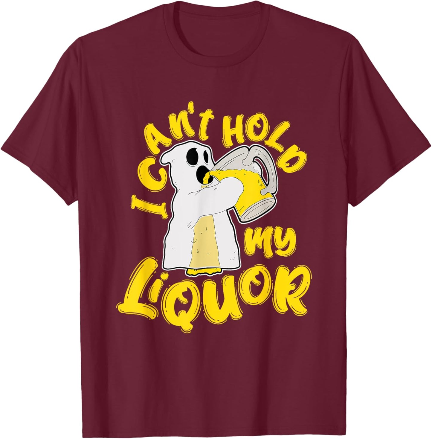 Halloween Beer Can’t Hold My Liquor Ghost Drank T-Shirt - T-Shirt | Maroon