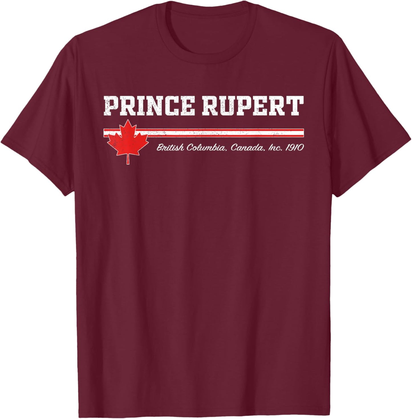 Prince Rupert Canada T-Shirt - T-Shirt | Maroon