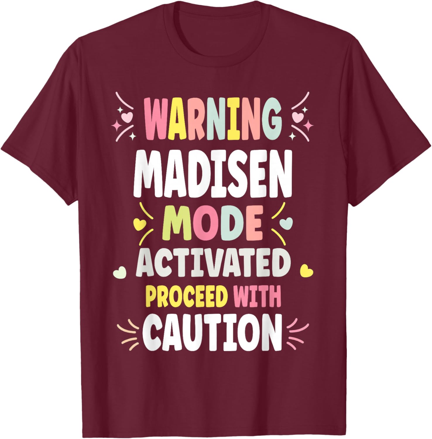 MADISEN Personalized Women's Gift Custom MADISEN T-Shirt - T-Shirt | Maroon