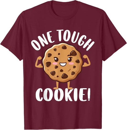 One Tough Cookie T-Shirt - T-Shirt | Maroon