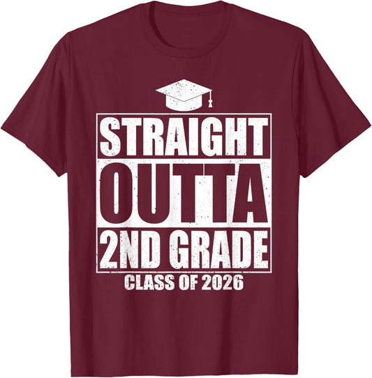Straight Outta 2nd Grade Graduation Class 2026 Second Grade T-Shirt - T-Shirt | Maroon