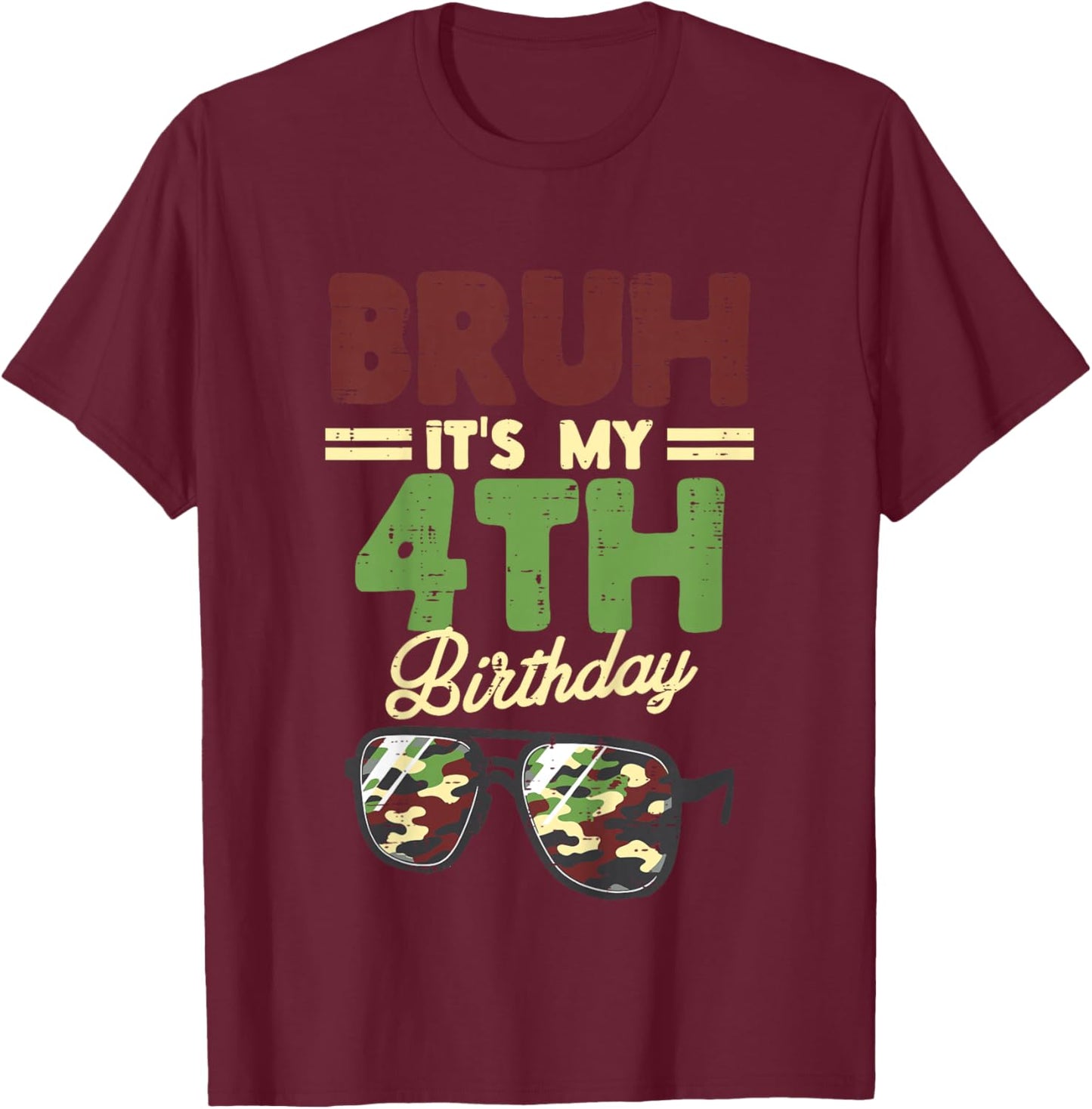Kids Bruh My 4th Birthday Camo Sunglasses 4 Bday Boys Girls Kids T-Shirt - T-Shirt | Maroon