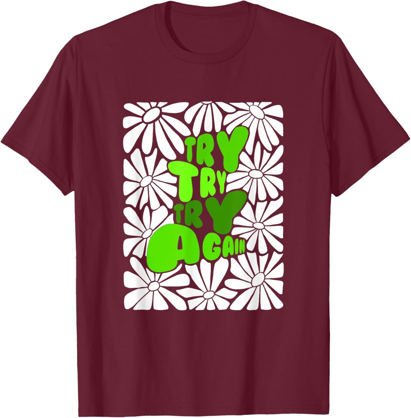 Green Color Try Again-x3 Green Graphic T-Shirt - T-Shirt | Maroon