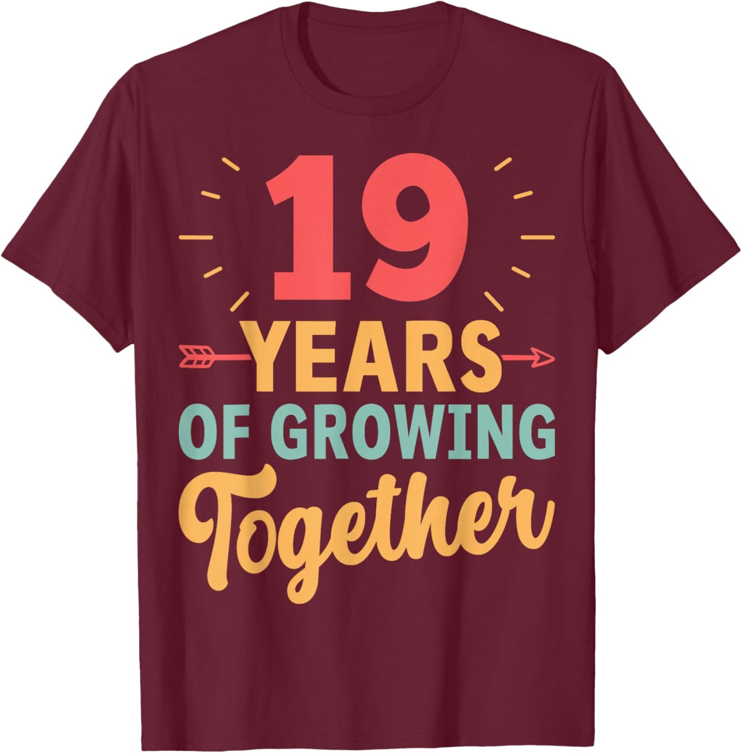 19 Years of Growing Together 19th Wedding Anniversary Couple T-Shirt - T-Shirt | Maroon