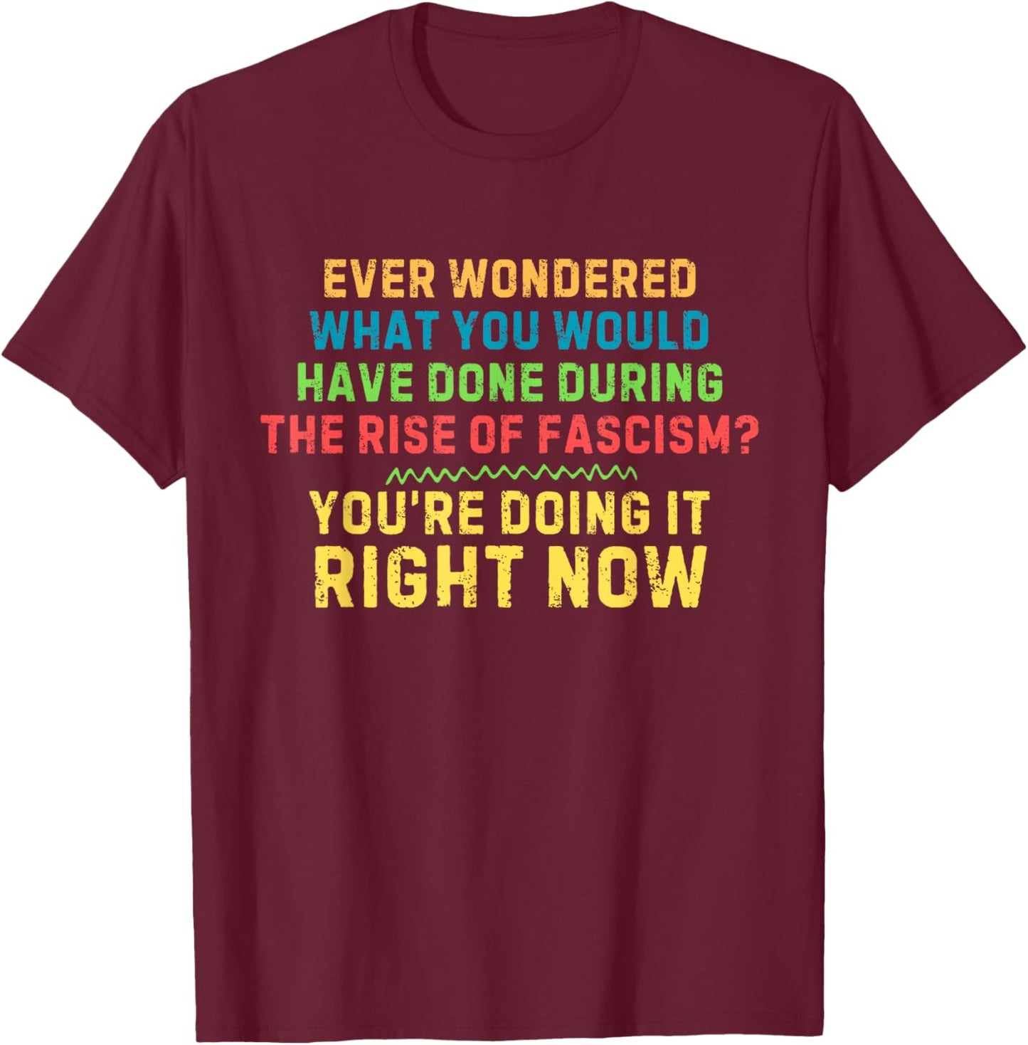 Resist Prevent Fascism Anti-Fascism Retro Quote T-Shirt - T-Shirt | Maroon