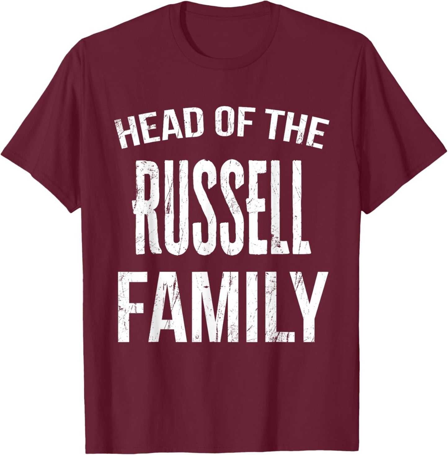 Head Of The Russell Family Reunion T-Shirt - T-Shirt | Maroon