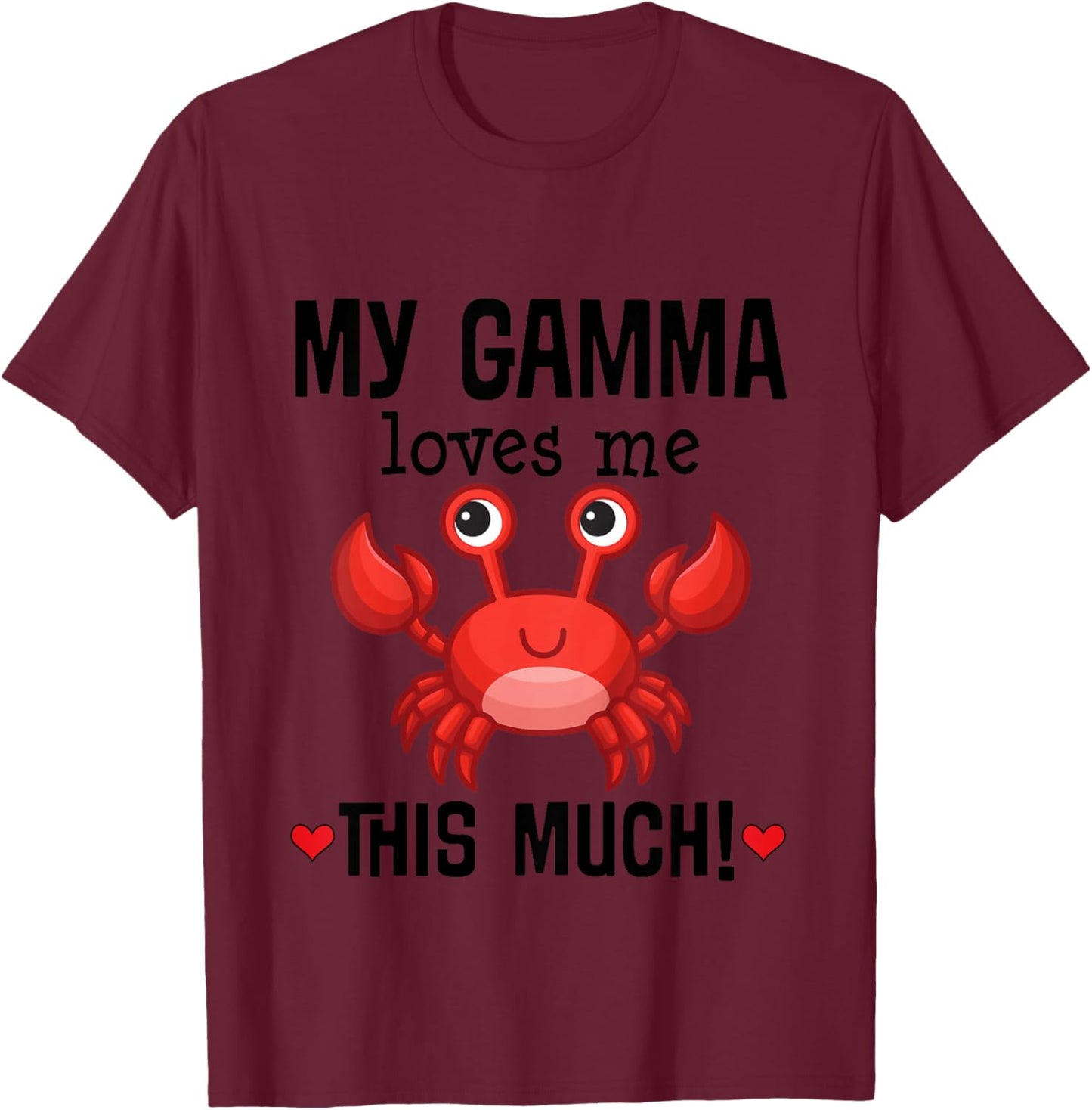 My Gamma Loves Me Grandchild Crab T-Shirt - T-Shirt | Maroon