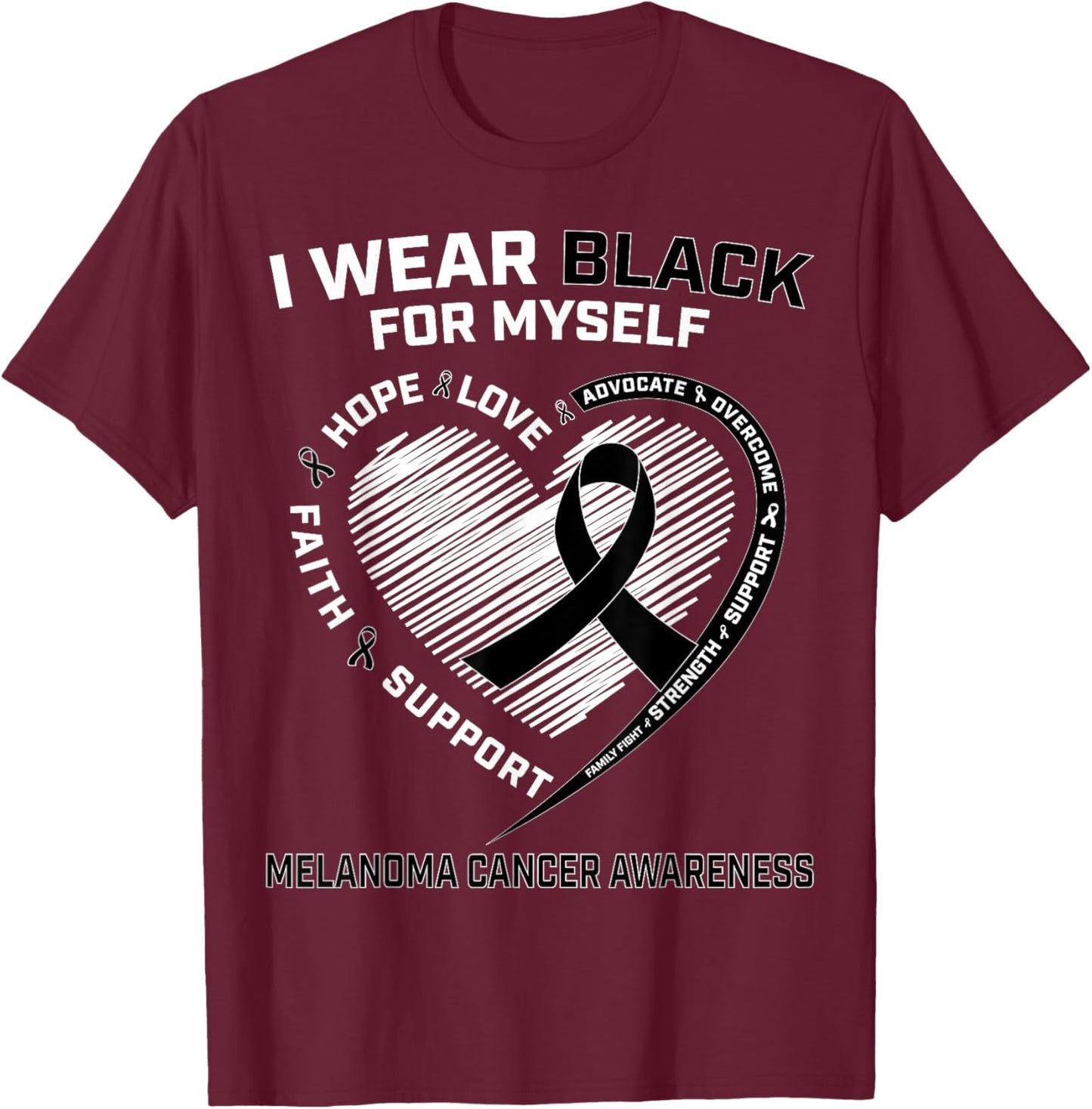 I Wear Black For Myself Melanoma Cancer Awareness Products T-Shirt - T-Shirt | Maroon