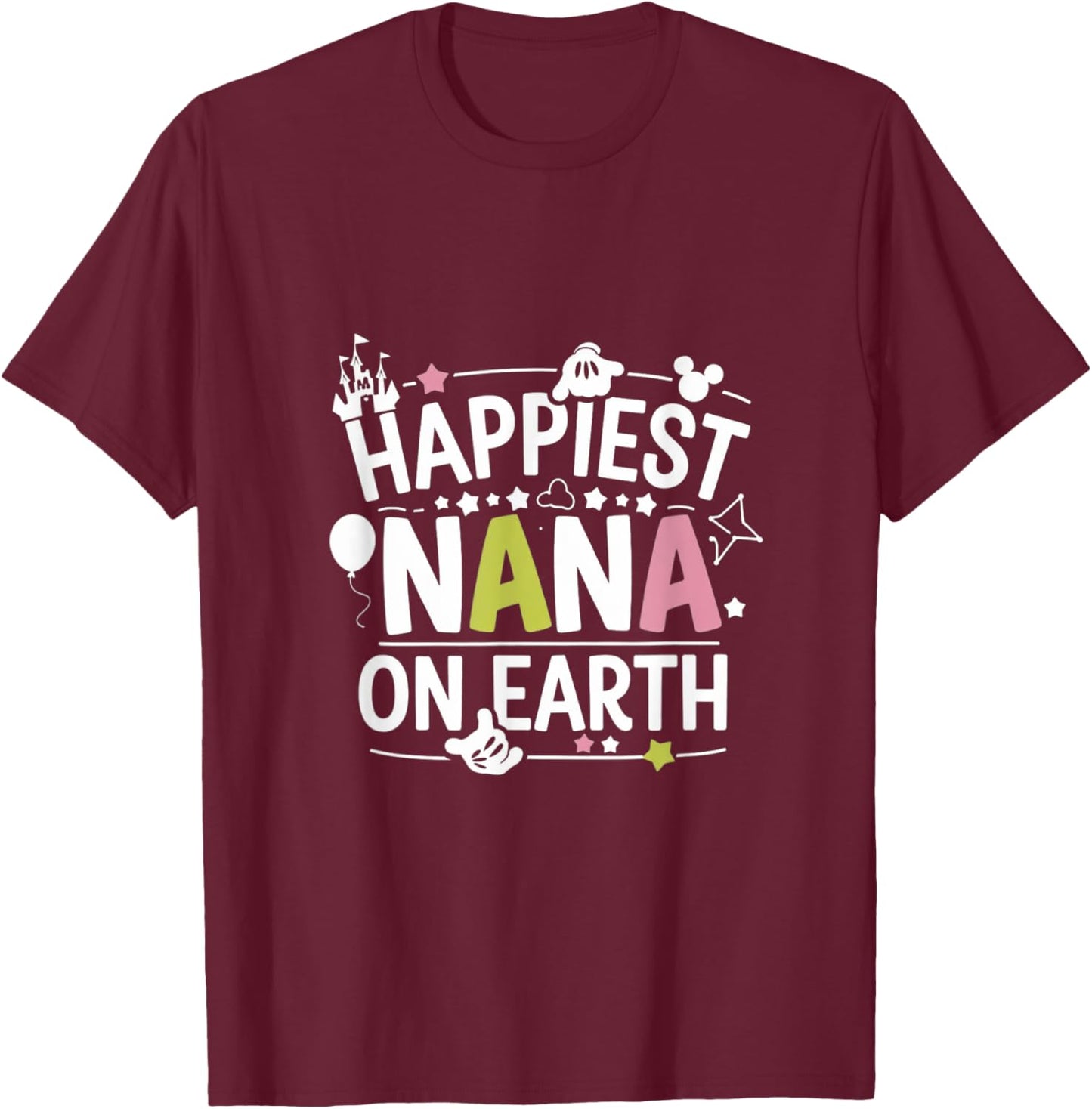 Happiest Nana On Earth , Family Trip T-Shirt - T-Shirt | Maroon