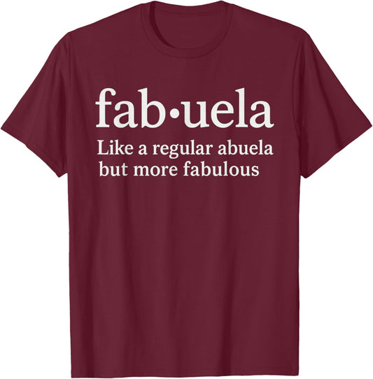 Fabuela Abuela Grandma T-Shirt - T-Shirt | Maroon