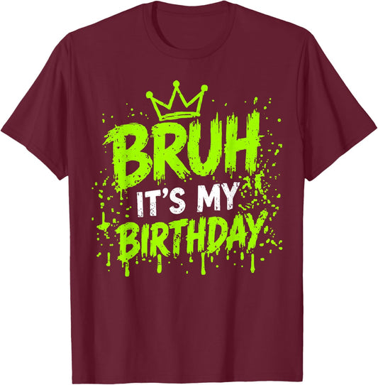 Its My Birthday Funny Birthday Boys Teen Gamer Retro Meme T-Shirt - T-Shirt | Maroon