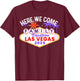 Family Trip Family Vacation Las Vegas 2025 Here We Come T-Shirt - T-Shirt | Maroon