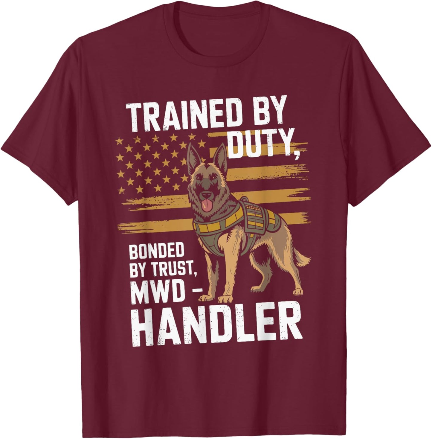 Military Working Dog Handler K9 Veteran Men T-Shirt - T-Shirt | Maroon