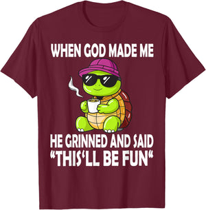 When God Made Me He Said This Will Be Fun Funny Turtle Kids T-Shirt - T-Shirt | Maroon