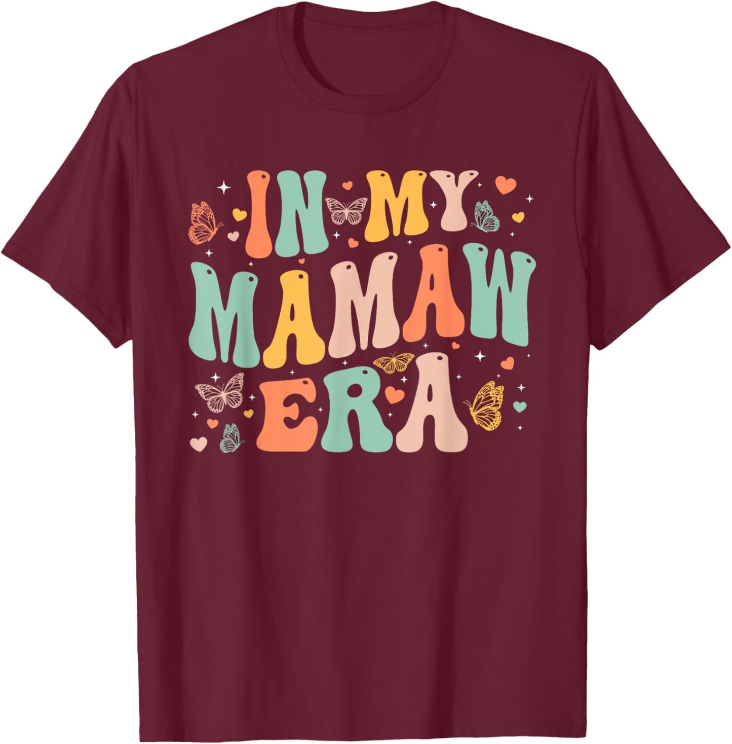 Retro Groovy In My Mamaw Era Mother's Day Gifts Women T-Shirt - T-Shirt | Maroon