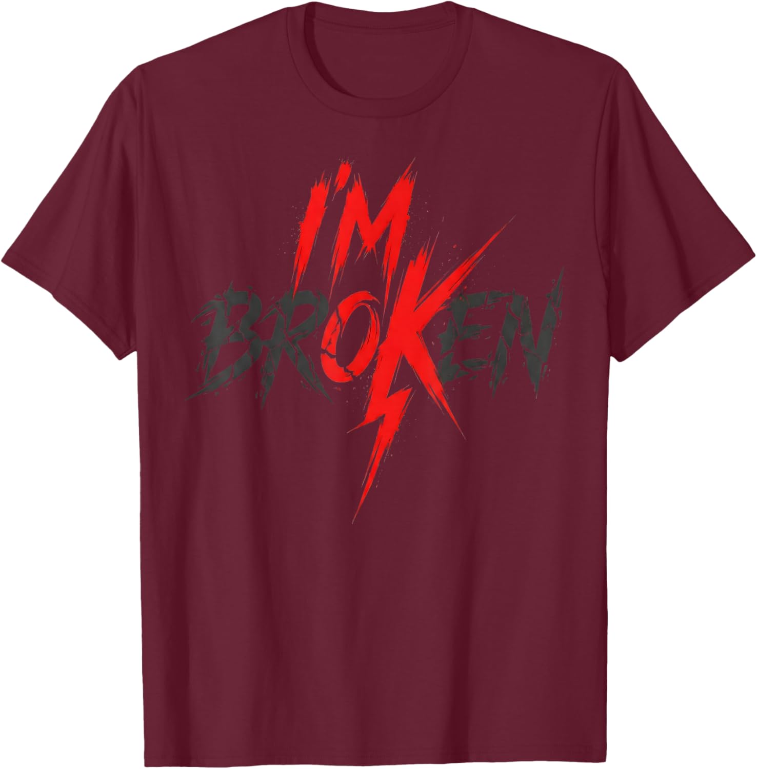 Im Ok Broken I'm Broken I'm Ok Invisible Illness T-Shirt - T-Shirt | Maroon