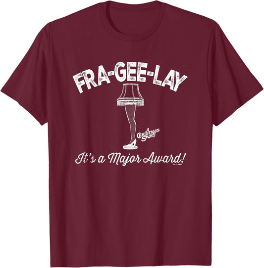 A Christmas Story Fra-Gee-Lay A Major Award T-Shirt - T-Shirt | Maroon