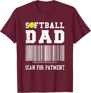 Softball Dad Shirt Scan For Payment Funny T-Shirt - T-Shirt | Maroon