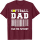 Softball Dad Shirt Scan For Payment Funny T-Shirt - T-Shirt | Maroon