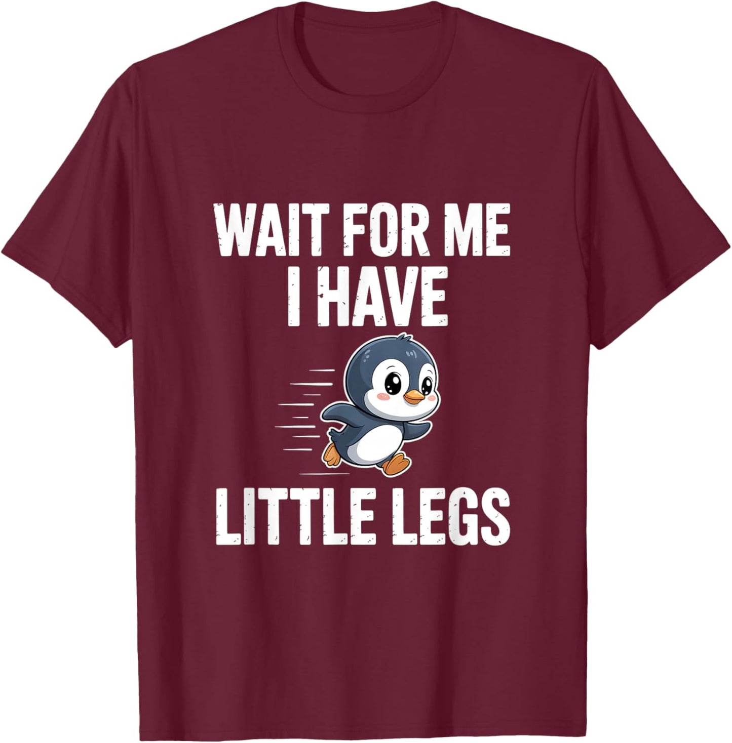 Warte Auf Mich Ich Habe Kleine Beine T-Shirt - T-Shirt | Maroon