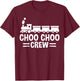 Choo Choo Crew Railway Train Birthday T-Shirt - T-Shirt | Maroon