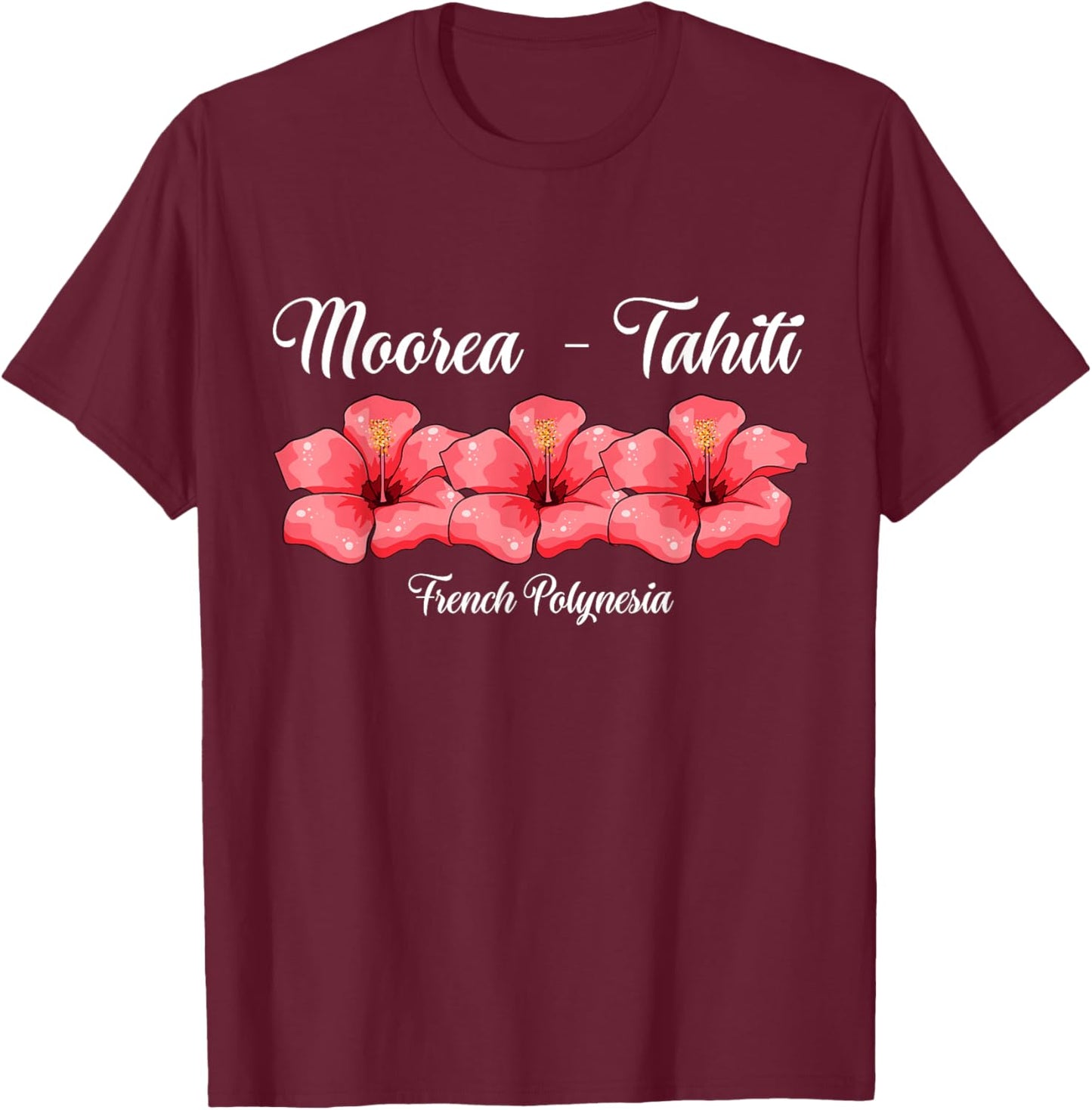 French Polynesia Moorea Tahiti T-Shirt - T-Shirt | Maroon