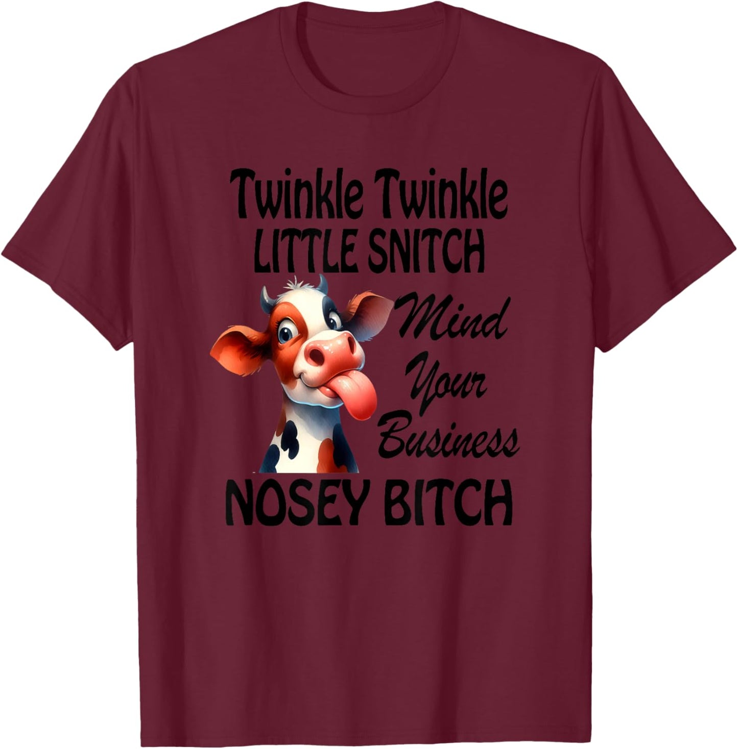 Twinkle Little Snitch T-Shirt - T-Shirt | Maroon