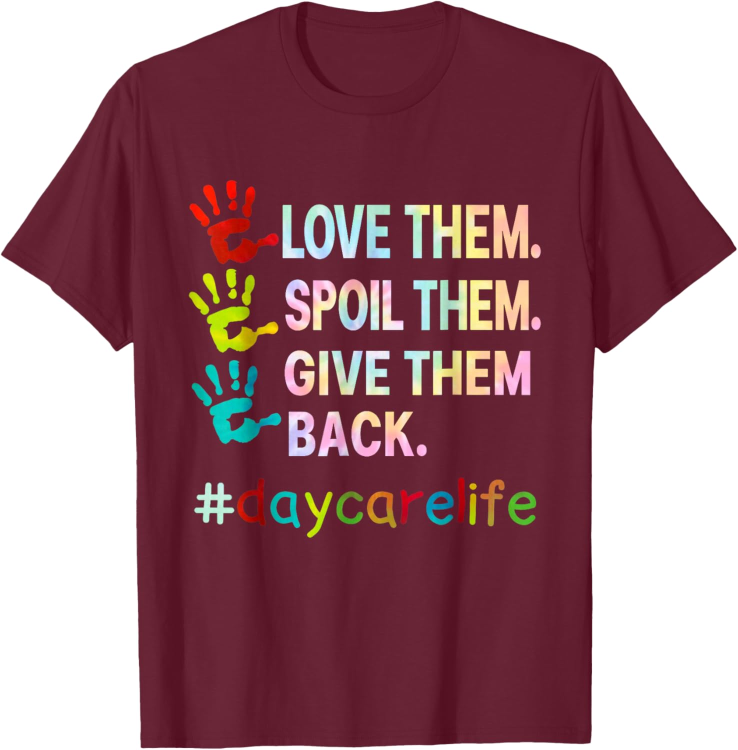 Love Daycare Provider Childcare Funny Teacher Tie Dye T-Shirt - T-Shirt | Maroon