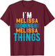 I'm Melissa Doing Melissa Things Name Melissa T-Shirt - T-Shirt | Maroon
